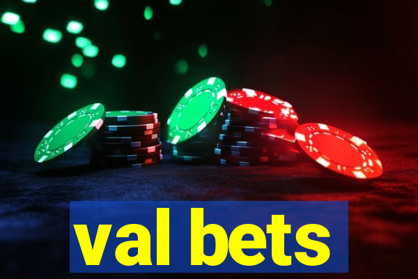 val bets